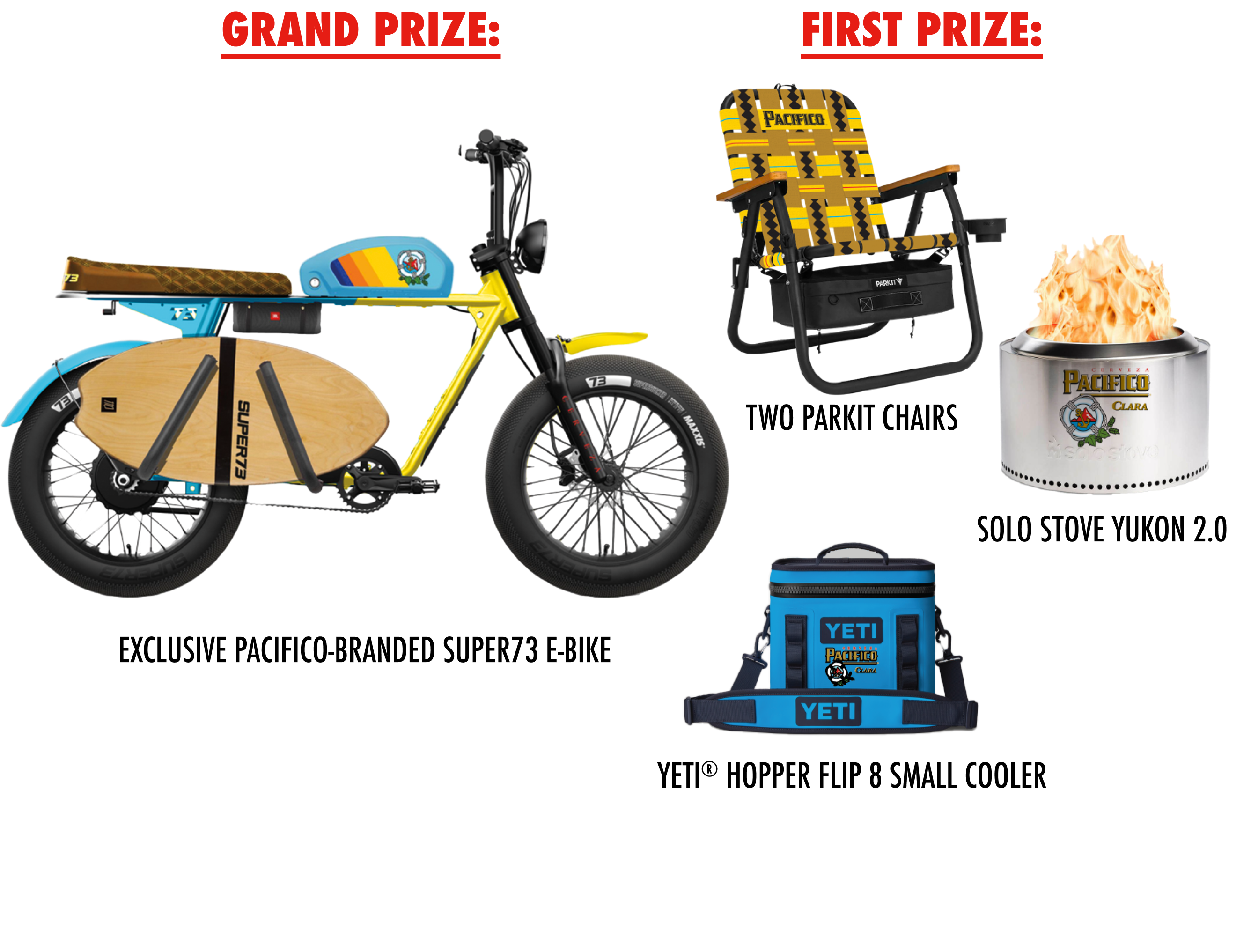 Grand prize is Exclusive pacifico barnded E Bike and First prizes are Two parkit chairs, solo stove yukon 2.0, Yeti hopper flip 8small cooler